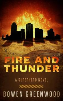 Fire and Thunder: A Superhero Novel (Sons of Thunder Book 2) Read online