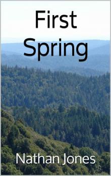 First Spring (Nuclear Winter Book 2) Read online