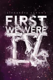 First We Were IV Read online