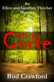Fit To Curve (An Ellen and Geoffrey Fletcher Mystery Book 1) Read online