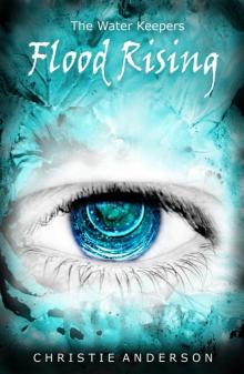 Flood Rising (The Water Keepers, Book 4) Read online