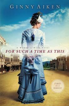For Such a Time as This: A Women of Hope Novel Read online