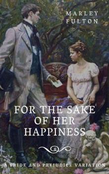 For The Sake Of Her Happiness Read online