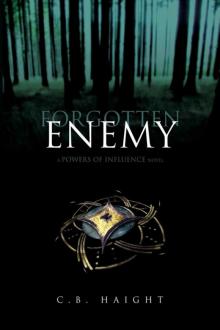 Forgotten Enemy (The Powers of Influence Book 1) Read online