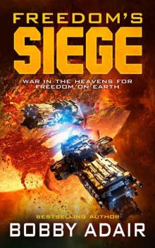 Freedom's Siege (Freedom's Fire Book 0) Read online