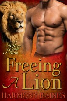 Freeing A Lion: BBW Paranormal Lion Shape Shifter Romance (Sleeping Lions - Shifters Prime Book 2) Read online