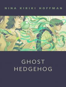 Ghost Hedgehog Read online
