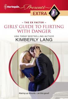 Girls' Guide to Flirting with Danger Read online