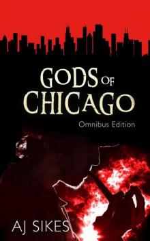 Gods of Chicago: Omnibus Edition Read online