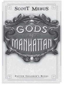 Gods of Manhattan Read online