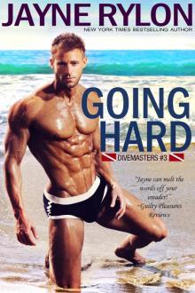 Going Hard: Divemasters, Book 3 Read online