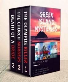 Greek Island Mysteries Boxed Set (Books 1-2-3): Gripping, psychological mystery/thrillers destined to shock you! Read online