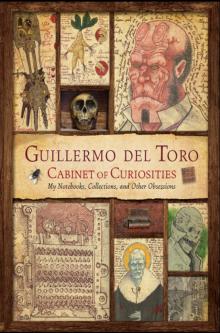 Guillermo del Toro's Cabinet of Curiosities Read online