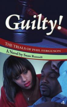 Guilty! The Trials of Phil Ferguson Read online