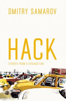 Hack: Stories from a Chicago Cab Read online