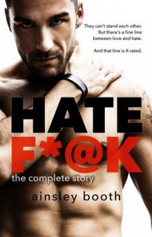 Hate F*@k: The Complete Story