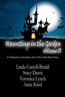 Hauntings in the Garden, Volume Two