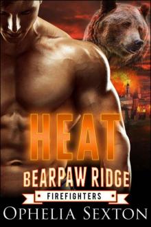 Heat: A Werebear + BBW Paranormal Romance (Bearpaw Ridge Firefighters Book 1) Read online