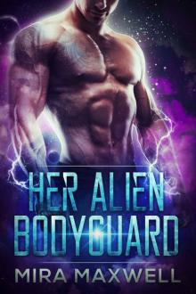 Her Alien Bodyguard: The Guards of Attala: Book One