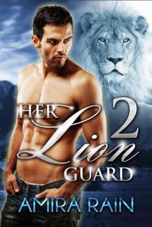 Her Lion Guard 2 (Paranormal Shifter Romance) Read online