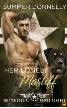Her Lonely Mastiff (A Shifter Special Forces Romance) Read online