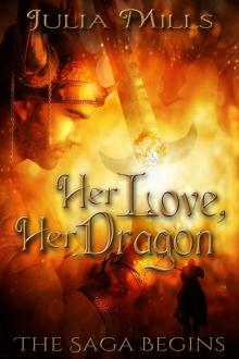 Her Love, Her Dragon: The Saga Begins (Dragon Guard Series) Read online