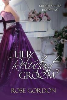 Her Reluctant Groom (Groom Series, BOOK 2) Read online