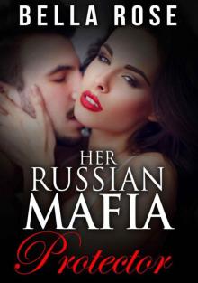 Her Russian Mafia Protector Read online