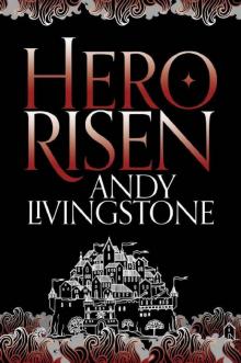 Hero Risen (Seeds of Destiny, Book 3) Read online