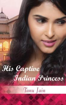 His Captive Indian Princess Read online