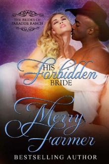 His Forbidden Bride (The Brides of Paradise Ranch (Spicy Version) Book 7) Read online