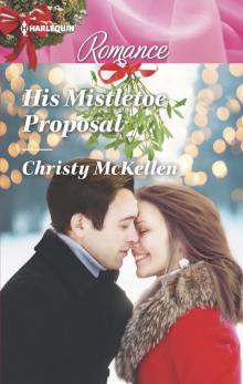 His Mistletoe Proposal Read online