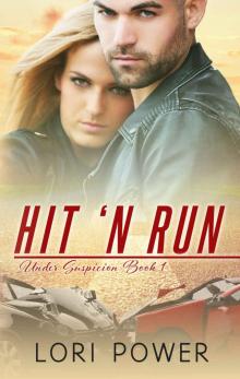 Hit 'N' Run (Under Suspicion #1) Read online