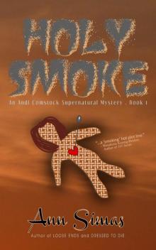HOLY SMOKE (An Andi Comstock Supernatural Mystery, Book 1) Read online