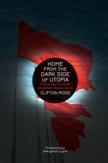 Home from the Dark Side of Utopia