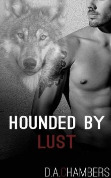 Hounded By Lust (A BBW Paranormal Werewolf Erotic Romance)