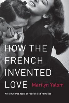 How the French Invented Love Read online