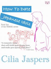 How to Date Japanese Idols (The Tenshi Series) Read online