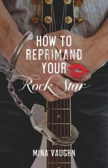 How to Reprimand Your Rock Star (DommeNation #2) Read online