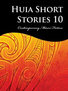 Huia Short Stories 10