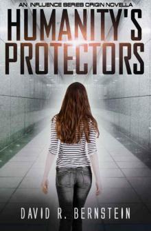Humanity's Protectors: An Influence Series Origin Novella Read online