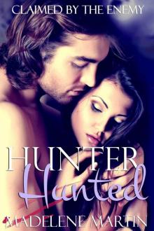 Hunter, Hunted: Claimed by the Enemy (Werewolf Erotic Romance) Read online
