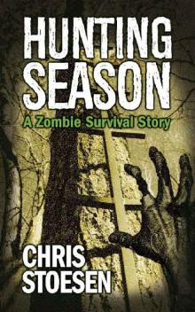 Hunting Season: A Zombie Survival Story