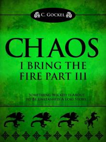 I Bring the Fire Part III: Chaos Read online