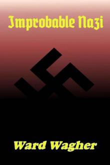 Improbable Nazi (Parallel Nazi Book 2) Read online