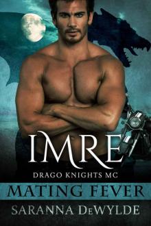 Imre: Drago Knights MC (Mating Fever) Read online