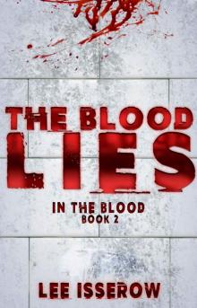 In The Blood (Book 2): The Blood Lies Read online