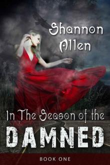 In The Season of The Damned (Book One)