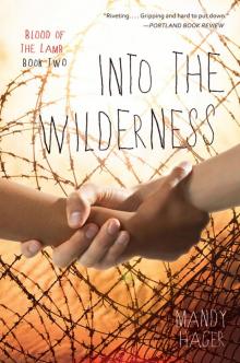 Into the Wilderness: Blood of the Lamb (Book Two)