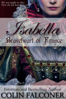Isabella: Braveheart of France Read online